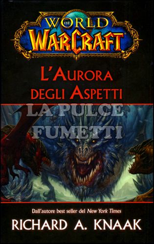 WORLD OF WARCRAFT: L'AURORA DEGLI ASPETTI
